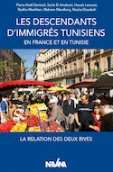 Descendants d'immigrés tunisiens en France et en Tunisie (Les)